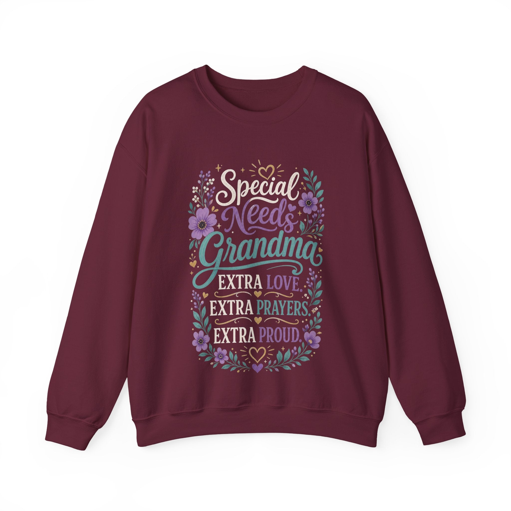 Special Needs Grandma — Extra Love, Extra Prayers, Extra Proud Sweatshirt
