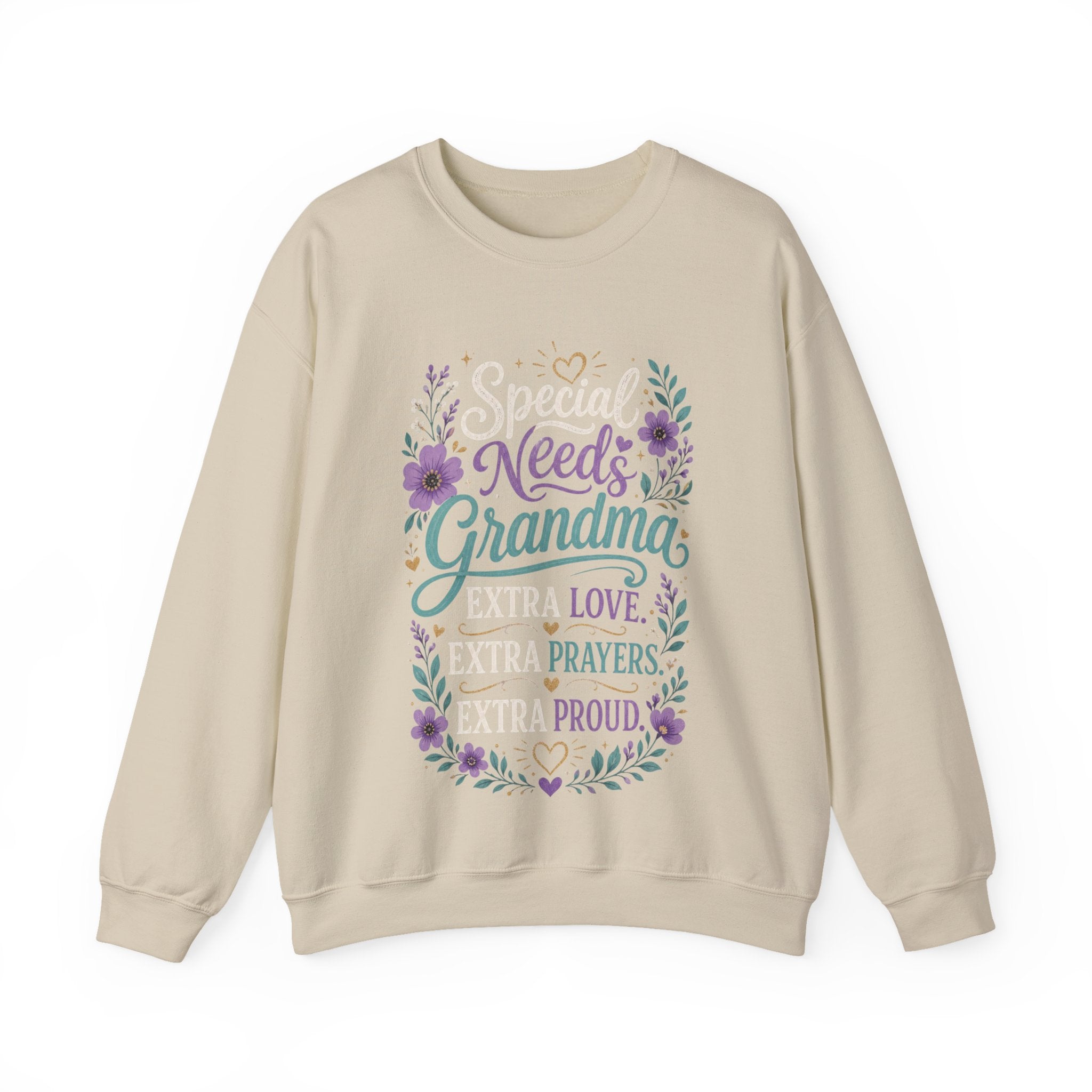 Special Needs Grandma — Extra Love, Extra Prayers, Extra Proud Sweatshirt