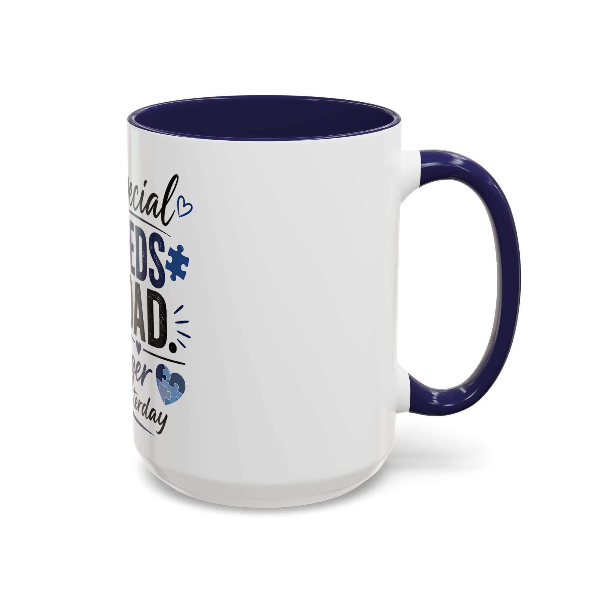 Stronger Than Yesterday — Special Needs Dad Coffee Mug