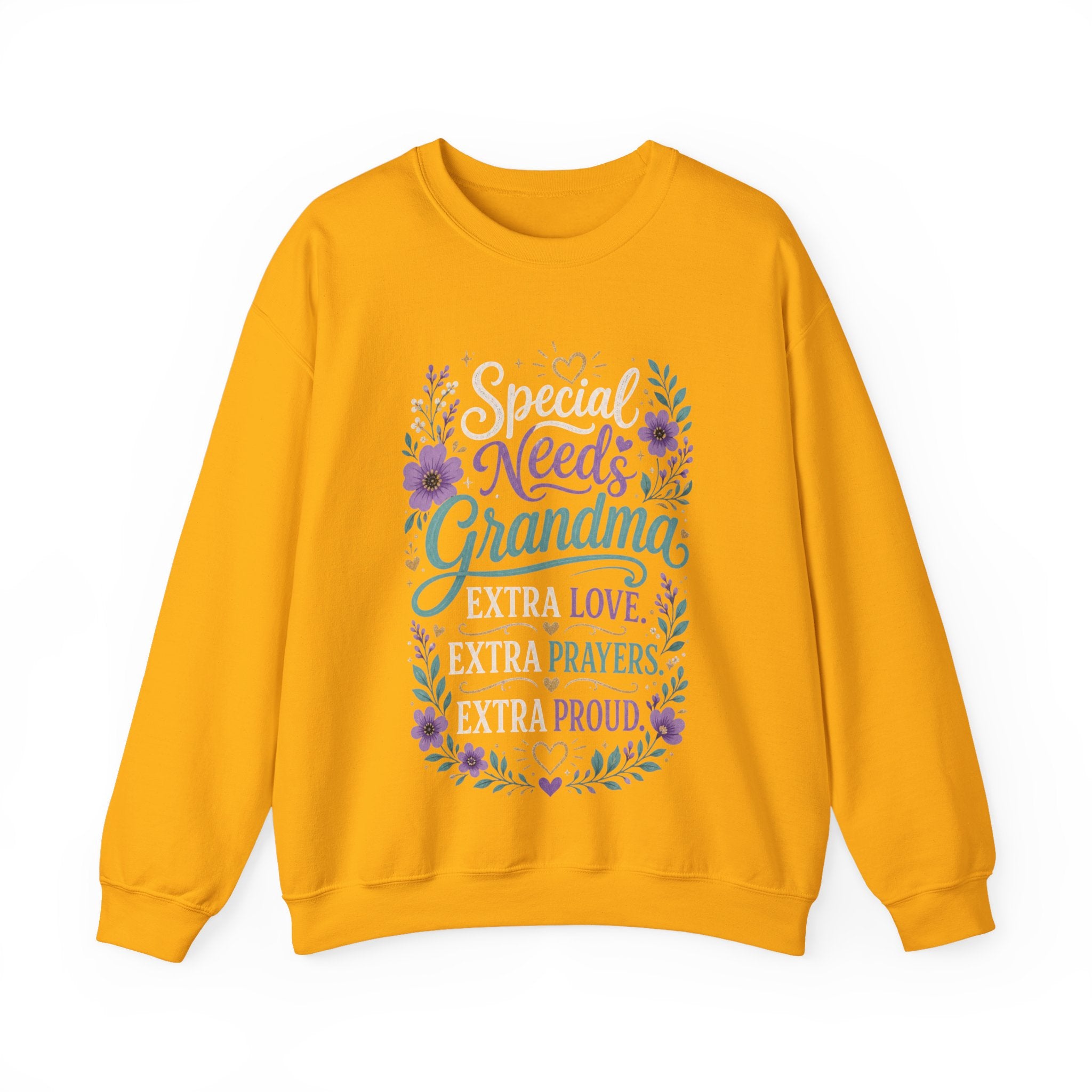 Special Needs Grandma — Extra Love, Extra Prayers, Extra Proud Sweatshirt