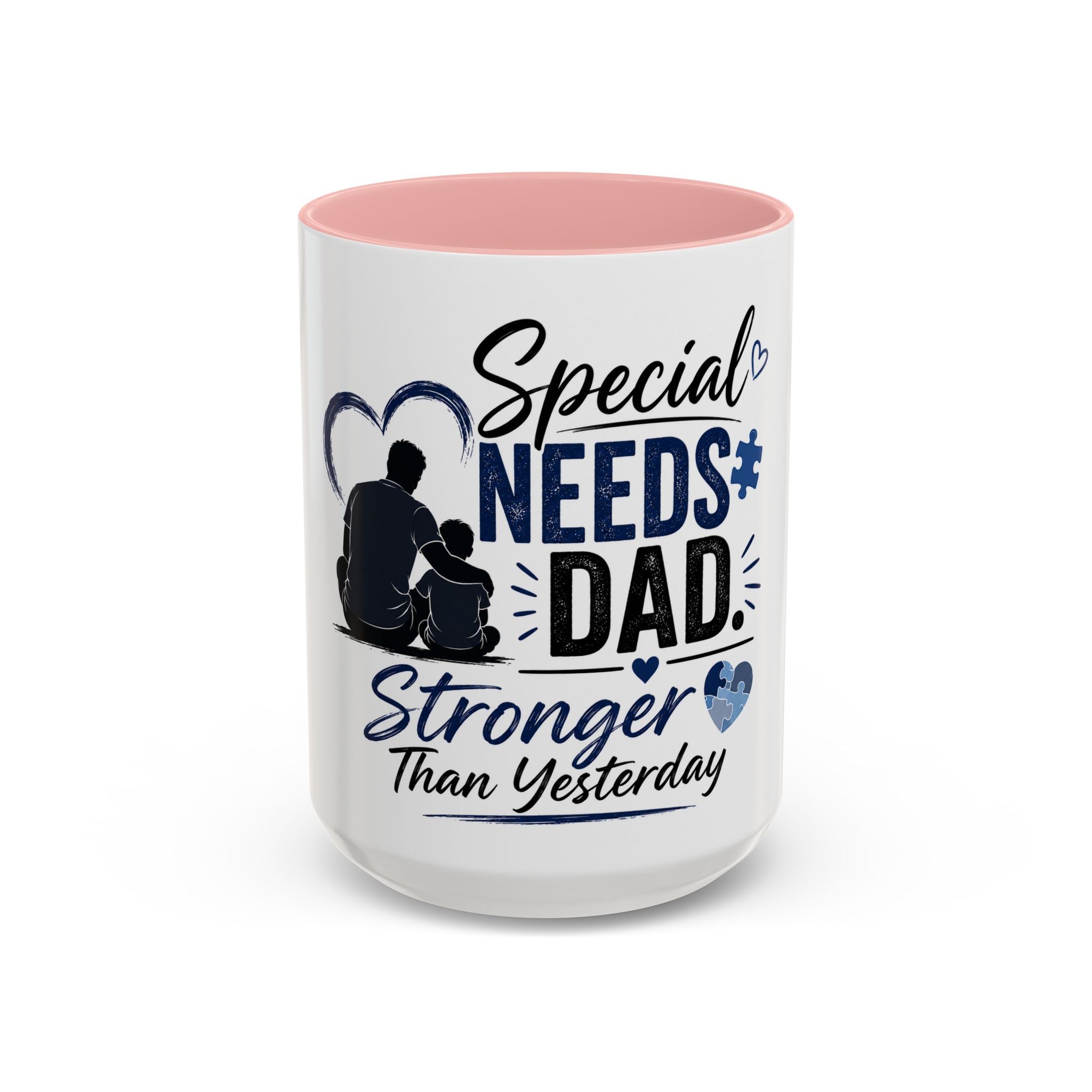 Stronger Than Yesterday — Special Needs Dad Coffee Mug