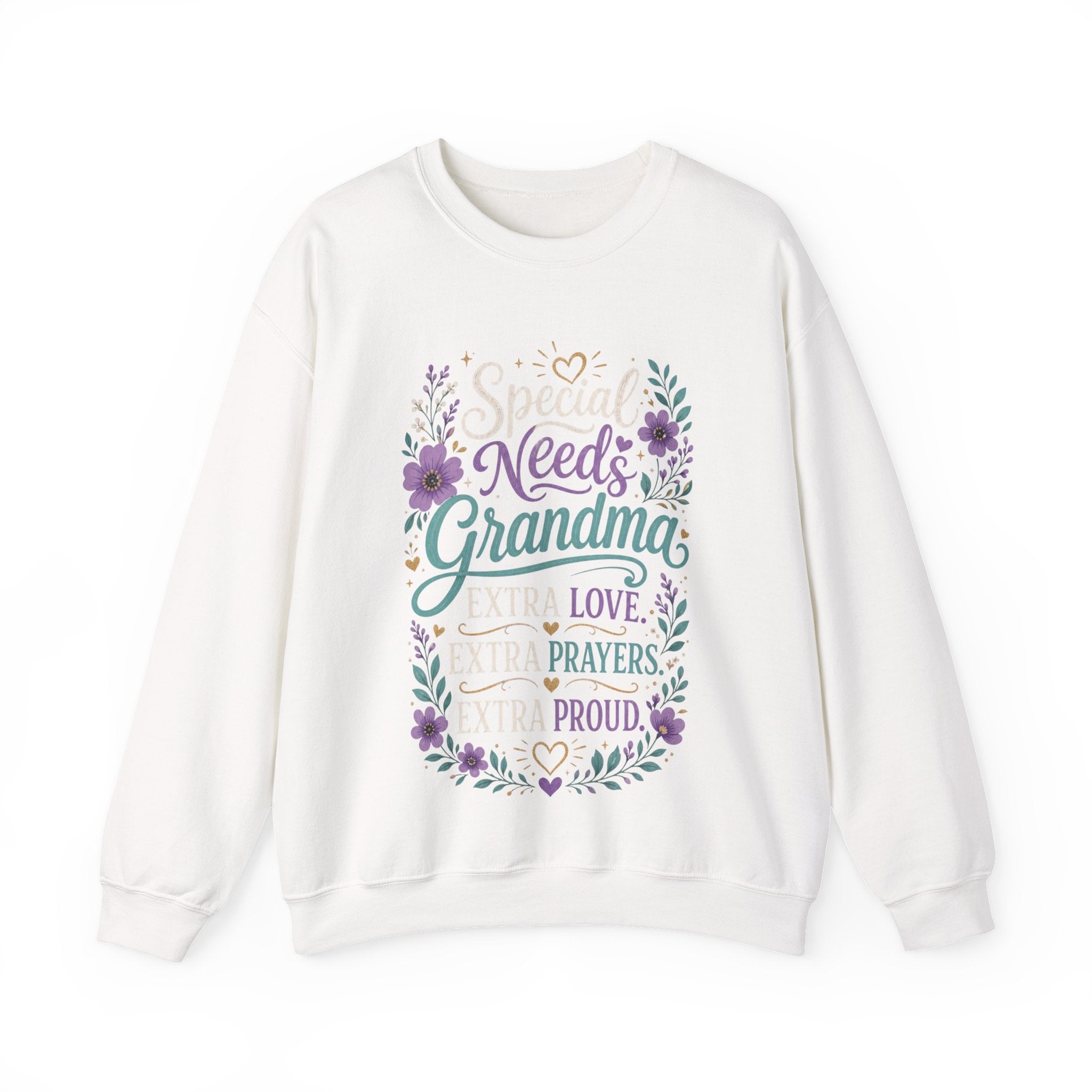 Special Needs Grandma — Extra Love, Extra Prayers, Extra Proud Sweatshirt